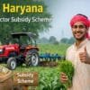Haryana tractor subsidy scheme 2026 farmers get up to 50 percent grant